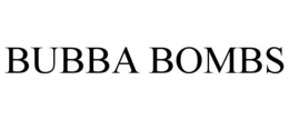 BUBBA BOMBS trademark