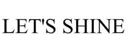 LET'S SHINE trademark