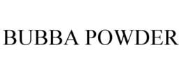 BUBBA POWDER trademark