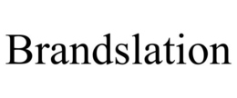 BRANDSLATION trademark