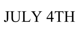 JULY 4TH trademark