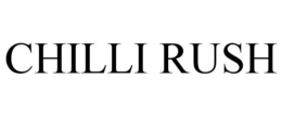 CHILLI RUSH trademark