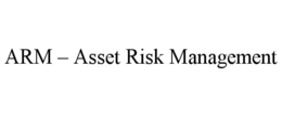 ARM - ASSET RISK MANAGEMENT trademark