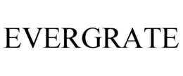 EVERGRATE trademark