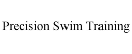 PRECISION SWIM TRAINING trademark