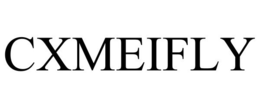 CXMEIFLY trademark