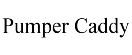 PUMPER CADDY trademark