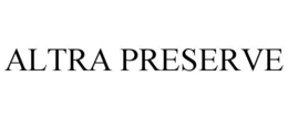ALTRA PRESERVE trademark