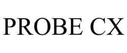 PROBE CX trademark