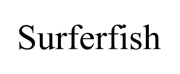 SURFERFISH trademark