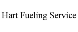HART FUELING SERVICE trademark