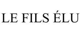 LE FILS ÉLU trademark