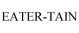 EATER-TAIN trademark