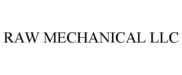 RAW MECHANICAL LLC trademark
