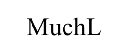 MUCHL trademark
