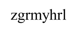 ZGRMYHRL trademark
