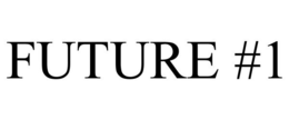 FUTURE #1 trademark