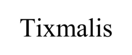 TIXMALIS trademark