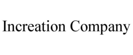 INCREATION COMPANY trademark