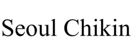 SEOUL CHIKIN trademark