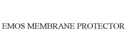 EMOS MEMBRANE PROTECTOR trademark