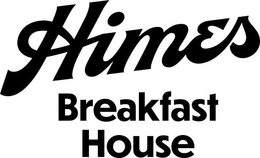 HIMES BREAKFAST HOUSE trademark