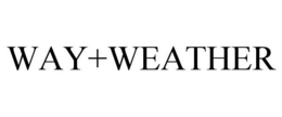 WAY+WEATHER trademark