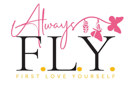 ALWAYS F.L.Y. FIRST LOVE YOURSELF trademark
