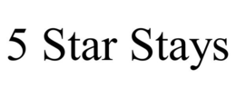 5 STAR STAYS trademark