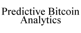 PREDICTIVE BITCOIN ANALYTICS trademark