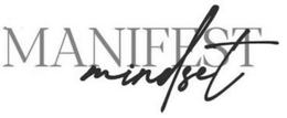 MANIFEST MINDSET trademark