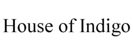 HOUSE OF INDIGO trademark