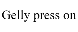 GELLY PRESS ON trademark