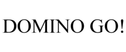 DOMINO GO! trademark