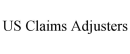 US CLAIMS ADJUSTERS trademark
