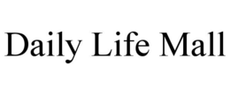 DAILY LIFE MALL trademark
