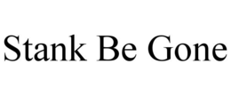 STANK BE GONE trademark