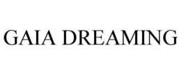 GAIA DREAMING trademark