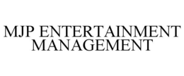 MJP ENTERTAINMENT MANAGEMENT trademark