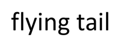 FLYING TAIL trademark