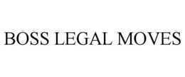 BOSS LEGAL MOVES trademark