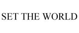 SET THE WORLD trademark
