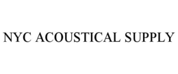 NYC ACOUSTICAL SUPPLY trademark