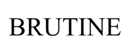 BRUTINE trademark