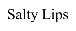 SALTY LIPS trademark