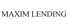 MAXIM LENDING trademark