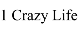 1 CRAZY LIFE trademark