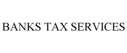 BANKS TAX SERVICES trademark