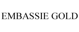 EMBASSIE GOLD trademark