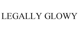 LEGALLY GLOWY trademark